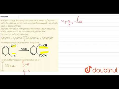 Video Aldehydes undergo disproportionation reaction in... - youtube