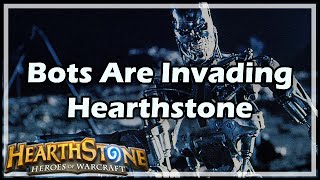 [Hearthstone] Bots Are Invading HS
