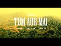 Rudra  tum aur mai  official music 2023