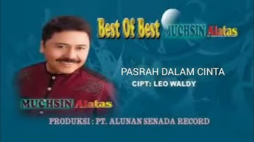 Muchsin Alatas - Pasrah Dalam Cinta - (Official Video Music)