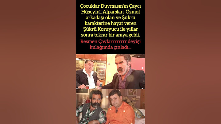 ÇOCUKLAR DUYMASIN'IN ÇAYCI HÜSEYİNİ VE ŞÜKRÜ YILLAR SONRA TEKRAR BULUŞTU