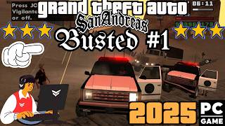 GTA SAN ANDREAS BUSTED #1 2025