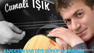 Cumali lŞlK KARDEŞİM VAR DİYE DÖNÜP BAKARSAM Söz müzik Cumali IŞIK Resimi