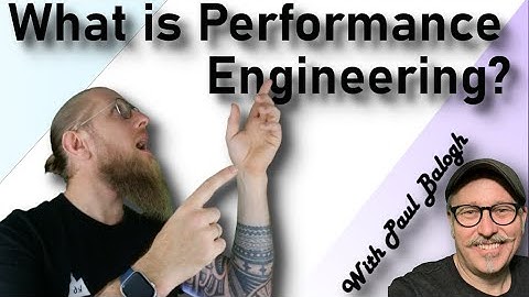 What is Performance Engineering? with Paul Balogh
