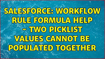 Salesforce: Workflow rule formula help - Two picklist values cannot be populated together