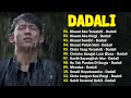 LAGU TERBAIK DADALI FULL ALBUM 2023 - DISAAT AKU TERSAKITI