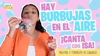 Canta con Isa | Hay Burbujas en el Aire | Canción Infantil | Aprende Peque by Aprende Peque 1,014,697 views 11 months ago 1 minute, 25 seconds