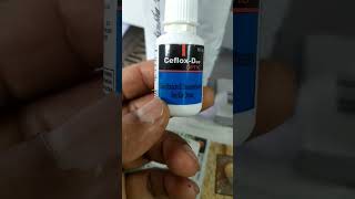 Eye and ear drops Ceflox- D, used for Conjunctivitis redness and itching swelling external and inter