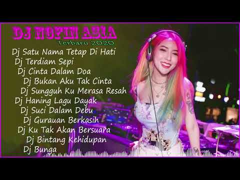 Dj Nofin Asia Terbaru 2020 - Dj Nofin Asia Remix Full