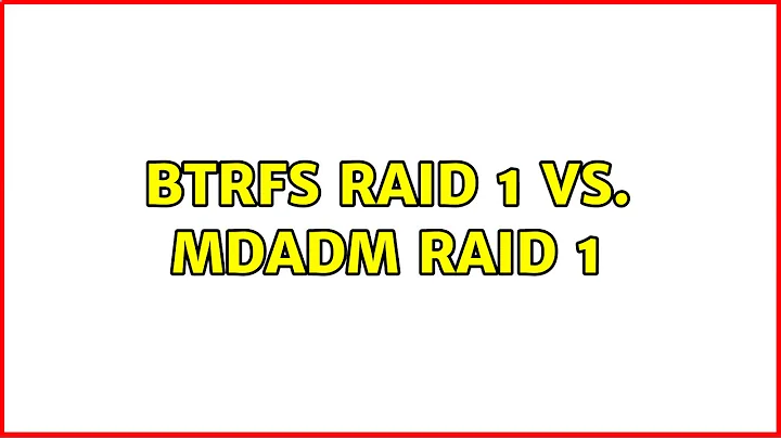 BTRFS Raid 1 vs. MDADM Raid 1 (3 Solutions!!)