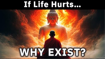 Life is Suffering… So Why Are We Here? A Buddhist Perspective