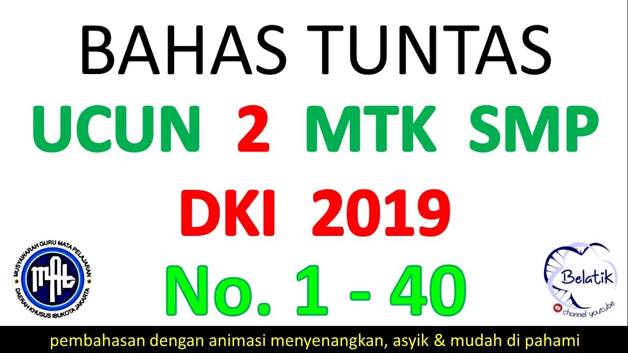 Ucun 2 Matematika Smp 2019 Mgmp Dki Jakarta Pembahasan Lengkap