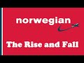 The Rise and Fall of Norwegian Airlines | Rise and Fall