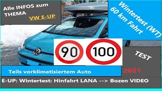 E-Up Wintertest 2021 Fahrstreckenvideo Lana Nach Bozen Südtirolitalien Hinfahrt