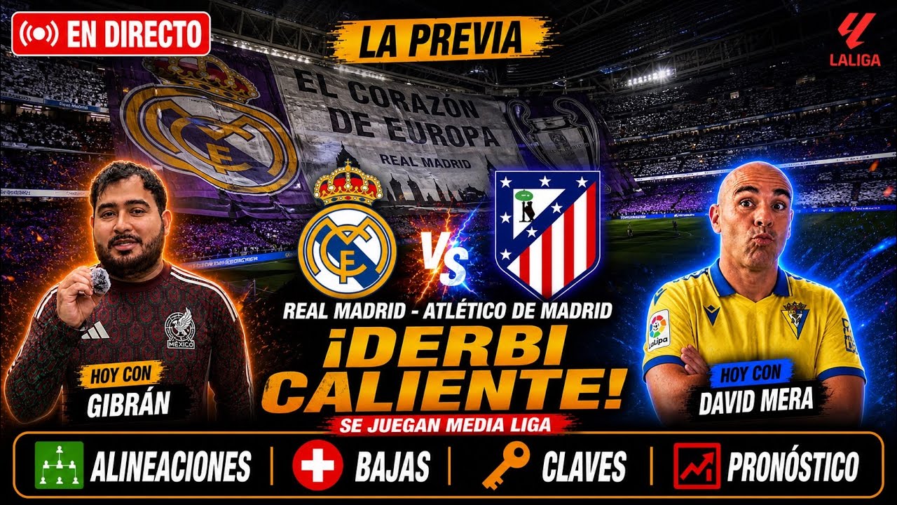 🚨 DERBI CALIENTE EN DIRECTO | Real Madrid vs Atlético 🔥 ¿Se decide LA ...