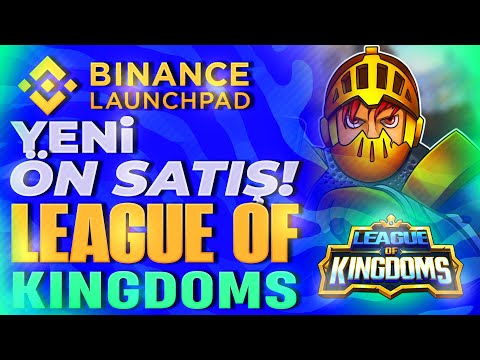 Binance Launchpad Yeni Ön Satış League Of Kingdoms LOKA Play To Earn Oyunu