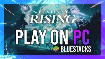How to Play & Optimize Destiny Rising on PC (Bluestacks)