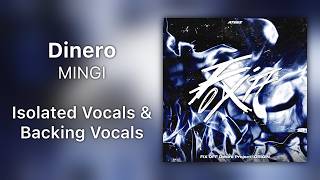 MINGI - Dinero [Isolated Vocals & Backing Vocals]