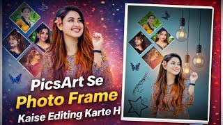 PicsArt App Se Photo Frame Editing Kaise Kare | Amazing Frame Photo Editing Tutorial pk Pankaj edits screenshot 5