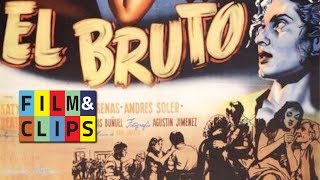 Il Bruto (El Bruto), Luis Buñuel  Film Completo Pelicula Completa by Film&Clips