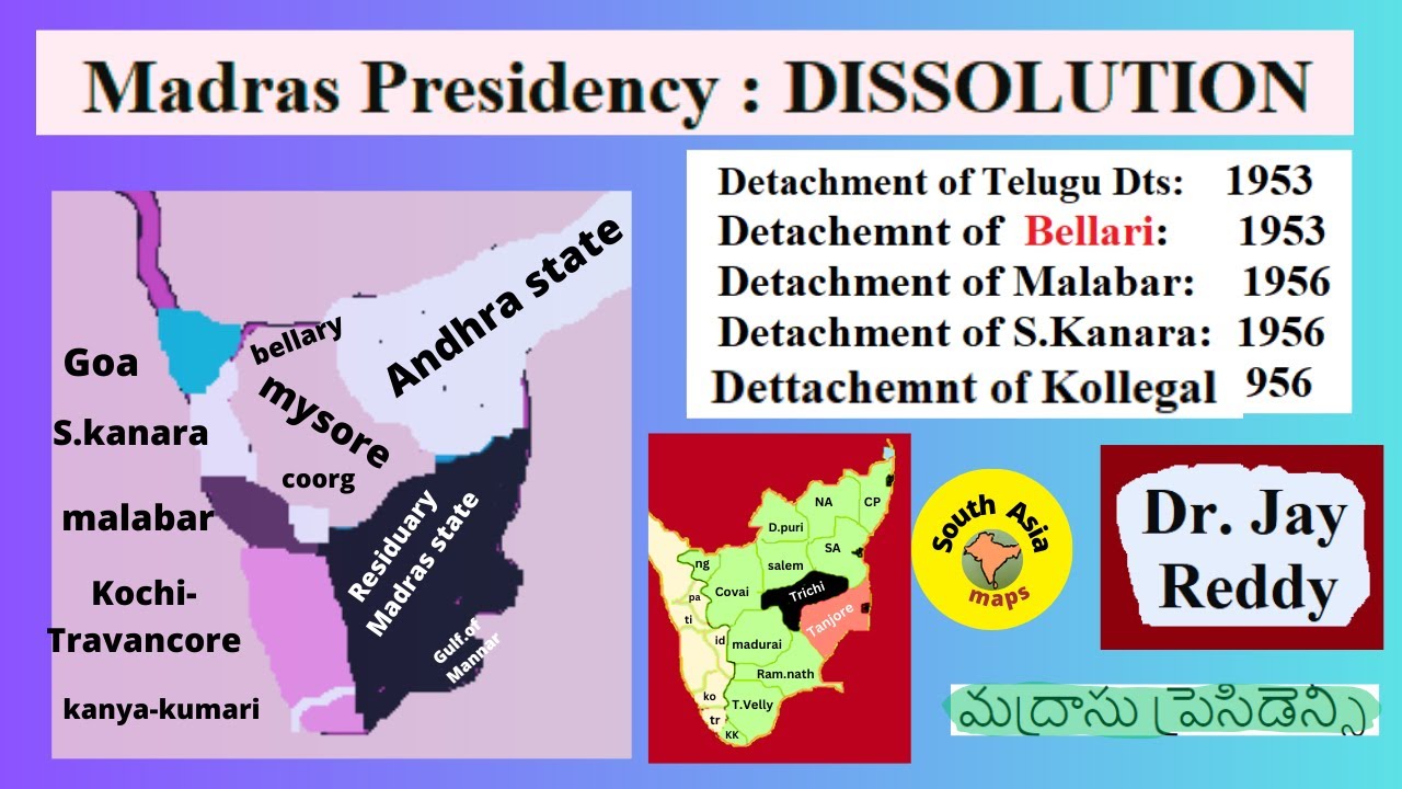Madras Presidency -03 : Dissolution  | Tamil nadu || Andhra  State || Mysore  :Jay Reddy (english )