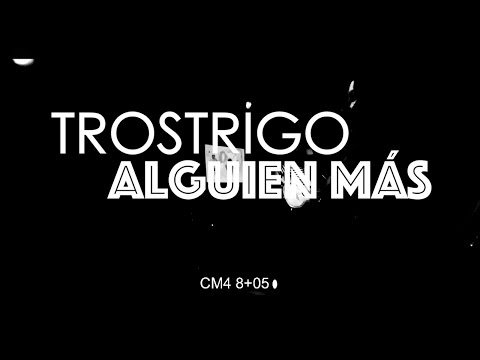 Trostrigo - Alguien Mas (Teatro Del Puente gira Portal)