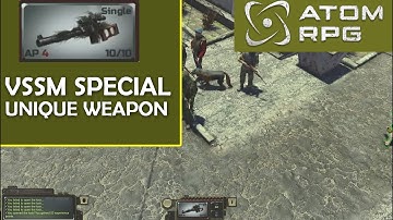 ATOM RPG - how to steal the VSSM special weapon from the arm dealer in Krasnoznamenny
