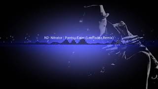 N2- Nitrator - Pantsu Eater (Lenffadez Remix)