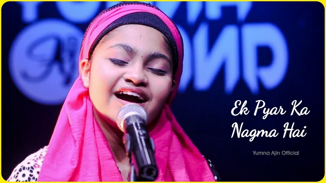 Ek Pyar Ka Nagma Hai Cover By Yumna Ajin  HD VIDEO