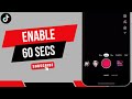 How to Enable TikTok 60-Second and 3-Minute Recording