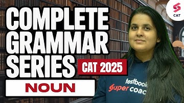 CAT 2025 Prep | Complete Grammar Series for CAT 2025 | Noun for CAT 2025 | Ritu Dudhoria