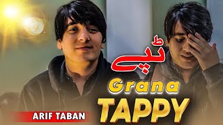Arif Taban || GRANA || TAPPY - ګرانه ټپې د عارف تابان - 2023