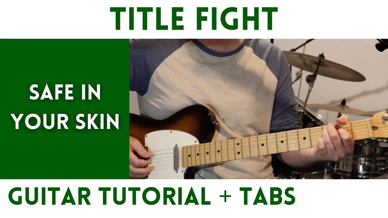 Title Fight Safe In Your Skin (Guitar Tutorial) YouTube