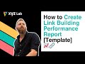 Link Building Performance Report [Template]