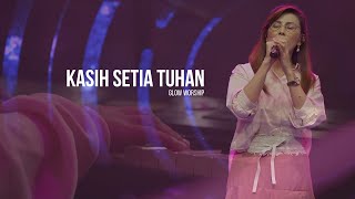 Download Lagu KASIH SETIA TUHAN - GLOW WORSHIP MP3