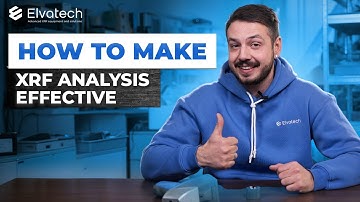 How to Make XRF Analysis as Effective as Possible.