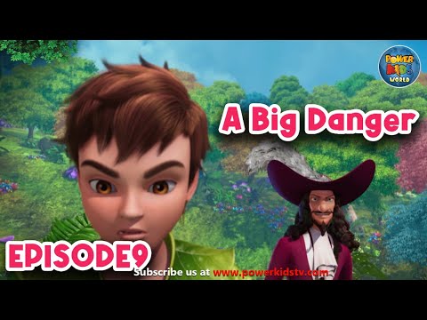 Peter Pan | Season 1 | Episode 9 | A Big Danger | English Classic | Powerkids PLUS Fairy Tinkerbell