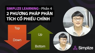 2 phương pháp phân tích cổ phiếu chính được nhiều chuyên gia áp dụng nhất