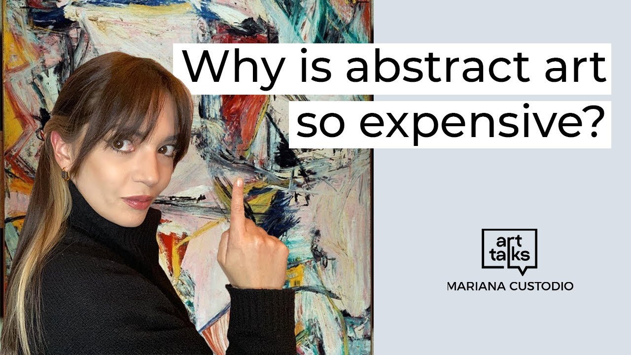 WHY IS ABSTRACT ART SO EXPENSIVE YouTube