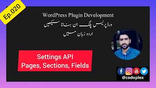 Ep.020 Settings API - Learn WordPress Plugin Development in Urdu Net Worth