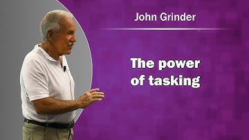 NLP - John Grinder: The power of tasking