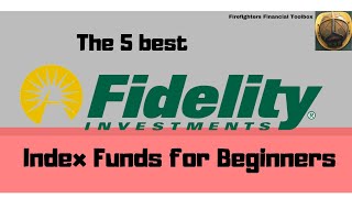 5 BEST FIDELITY INDEX FUNDS FOR BEGINNERS: LOW COST!