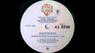 Larry Graham - Sooner Or Later (Instrumental) [Warner Bros., 1982]
