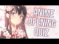 GUESS THE ANIME OPENING QUIZ - 100 OPENINGS [VERY EASY - OTAKU]