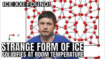 Previously Unknown Type of Water Ice Solidifies at Room Temperature (Ice XXI)