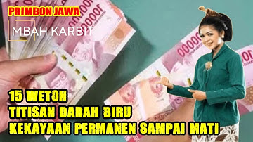 REZEKI MENGGILA BANJIR UANG ❗ 15 WETON TITISAN DARAH BIRU, KEKAYAANNYA PERMANEN SAMPAI MATI!!!