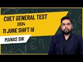Gt full paper discussion 11 june  shift 3 by manas mishra  complete analysis and breakdown