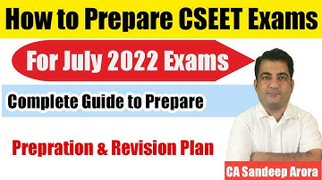 How to Prepare & Start Study for CSEET July 2022 Exams | CSEET July 2022 Exams Preparation Strategy