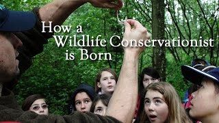 How a Wildlife Conservationist is Born