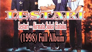 Lestari ‎– Airmata Saksi Cintaku (1998) Full Album